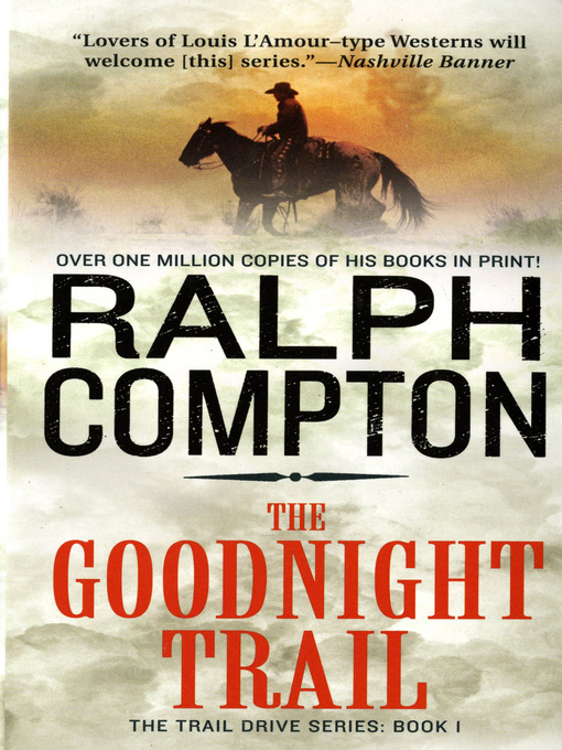Title details for The Goodnight Trail by Ralph Compton - Available
